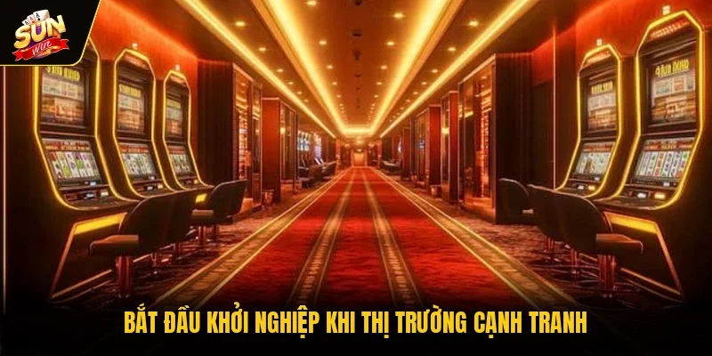 Bắt đầu khởi nghiệp khi thị trường cạnh tranh