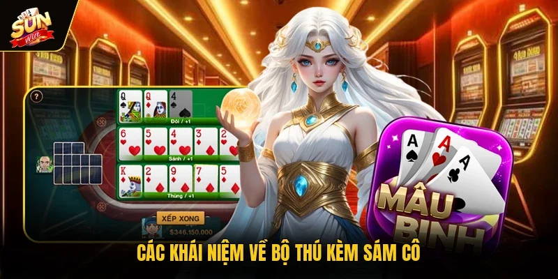 Các khái niệm về bộ Thú kèm Sám Cô