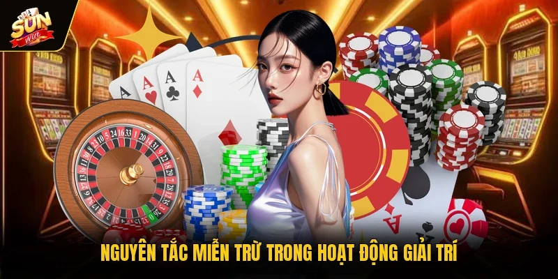 Nguyên tắc miễn trừ trong hoạt động giải trí